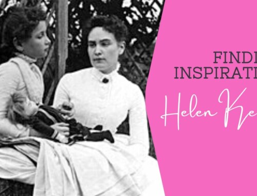Someone needs to hear this today – Inspiration from Helen Keller