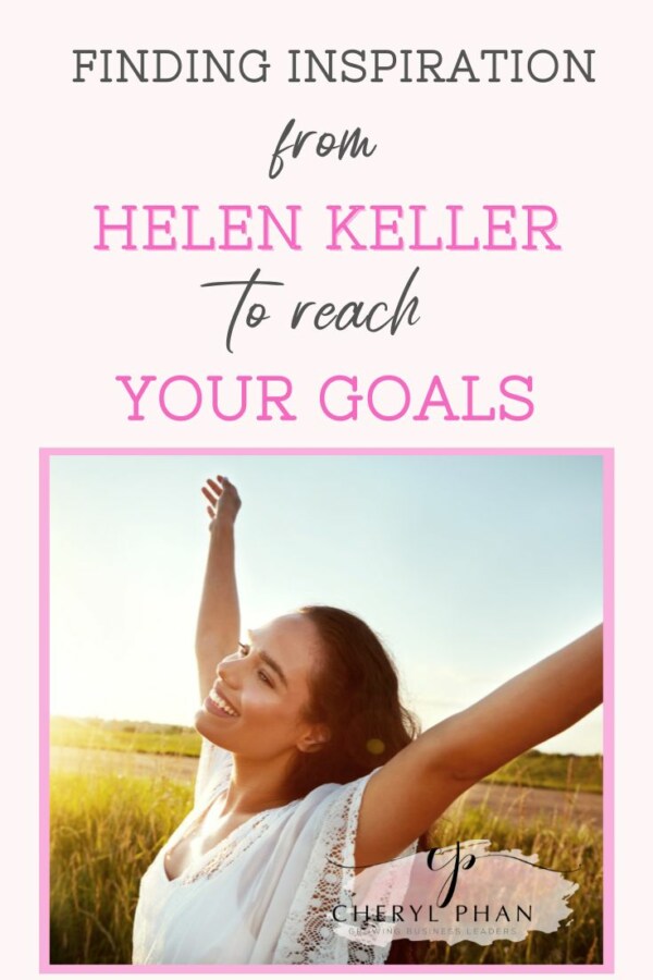 Finding inspiration from Helen Keller