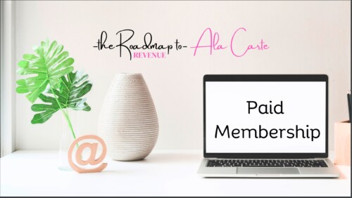 Ala Carte Roadmap to Revenue Paid Membership