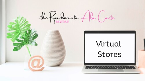 Ala Carte Roadmap to Revenue Virtual Stores